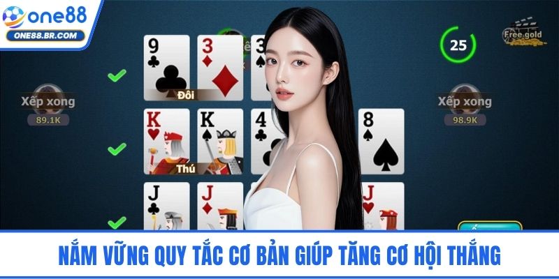 Nắm vững quy tắc cơ bản giúp tăng cơ hội thắng