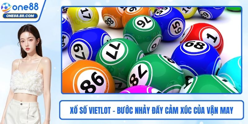 Xổ Số Vietlot - Bước Nhảy Đầy Cảm Xúc Của Vận May Online
