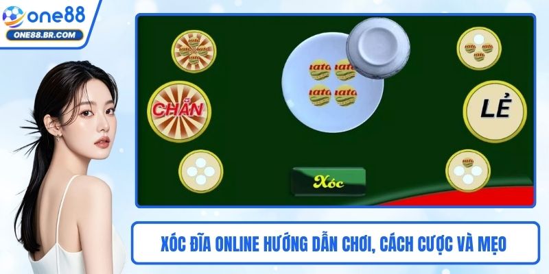 Xóc Đĩa Online Hướng Dẫn Chơi, Cách Cược Và Mẹo Hiệu Quả